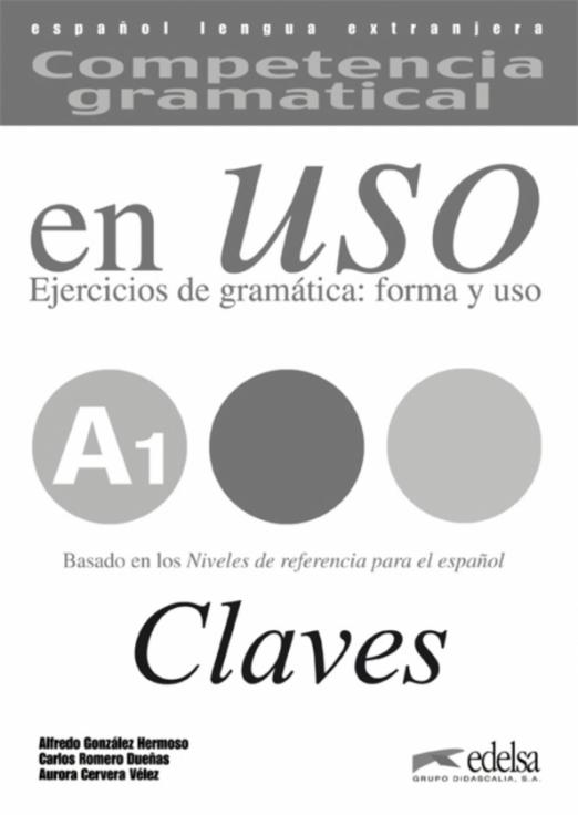 Competencia Gramatical en USO A1 Claves / Ответы