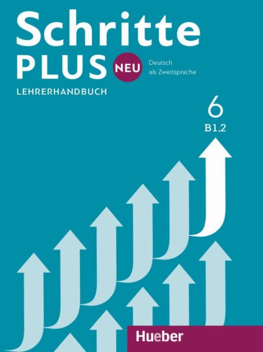 Schritte plus Neu 6. Lehrerhandbuch / Книга для учителя