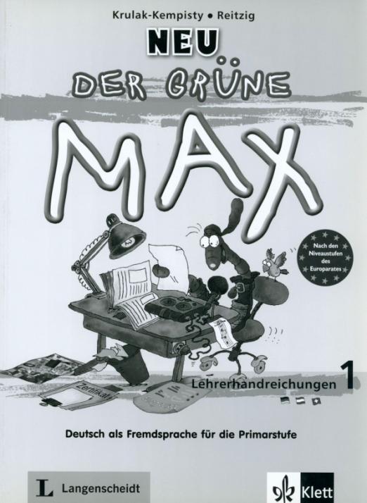 Der grüne Max Neu 1 Lehrerhandbuch / Книга для учителя