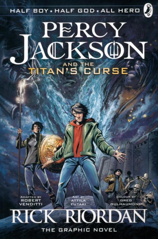 Percy Jackson and the Titan's Curse (The Graphic Novel)