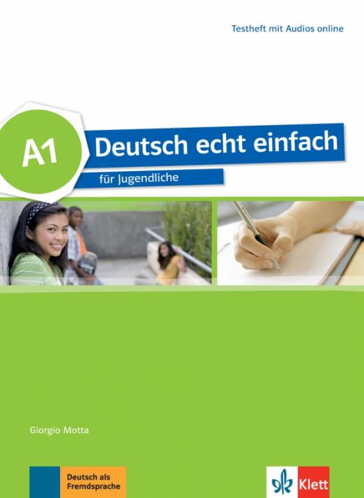 Deutsch echt einfach A1 Testheft mit Audios / Сборник тестов + аудио онлайн