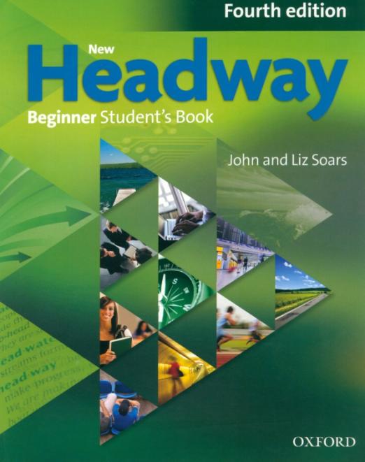 New Headway Fourth Edition Beginner Student's Book  Учебник