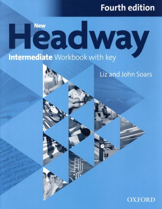 New Headway Fourth Edition Intermediate Workbook with Key  Рабочая тетрадь с ответами