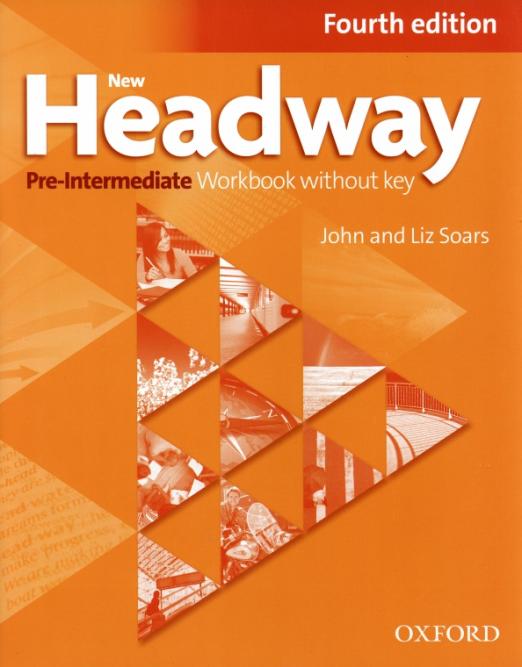 New Headway Fourth Edition Pre Intermediate Workbook without Key  Рабочая тетрадь без ответов