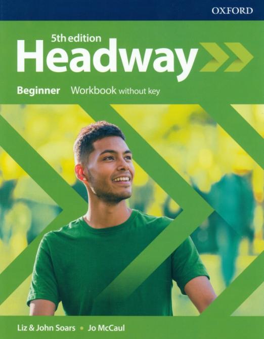 Headway 5th edition Beginner Workbook without key Рабочая тетрадь без ответов