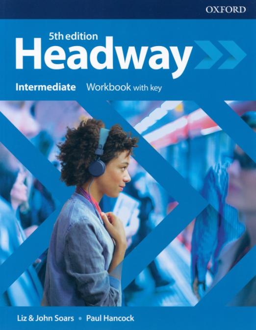 Headway 5th edition Intermediate Workbook with key  Рабочая тетрадь с ответами