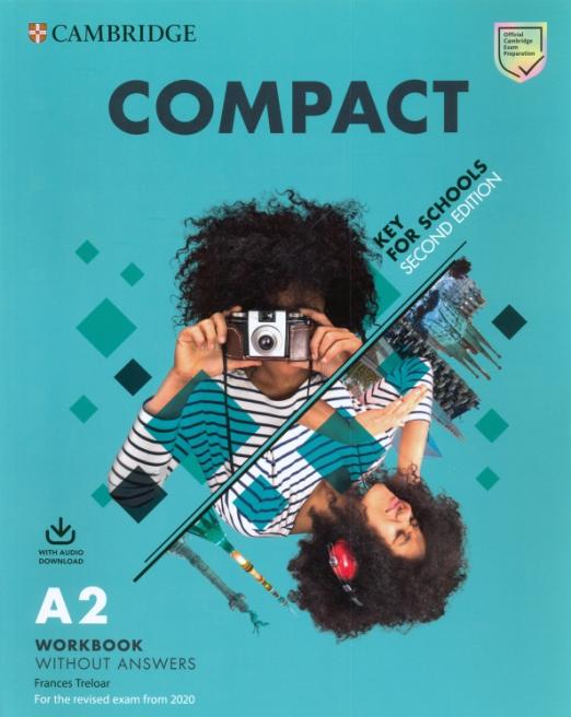 Compact Key for Schools (Second Edition) Workbook + Audio / Рабочая тетрадь