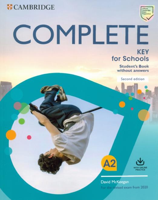 Complete Key for Schools (Second Edition) Student's Book without Answers + Online Practice / Учебник без ответов + онлайн-практика