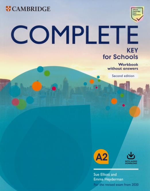 Complete Key for Schools (Second Edition) Workbook without Answers + Audio Download / Рабочая тетрадь без ответов + аудио-онлайн