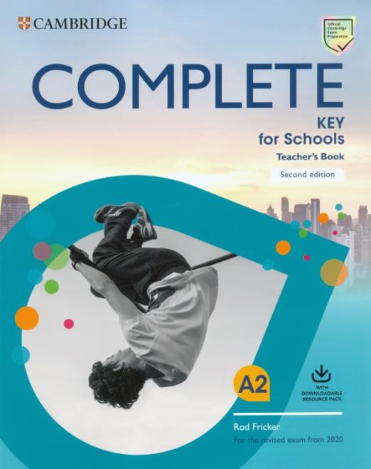 Complete Key for Schools (Second Edition) Teacher's Book + Downloadable Class Audio / Книга для учителя + аудио-онлайн