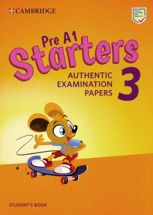 Starters 3 Authentic Examination Papers Student's Book Учебник