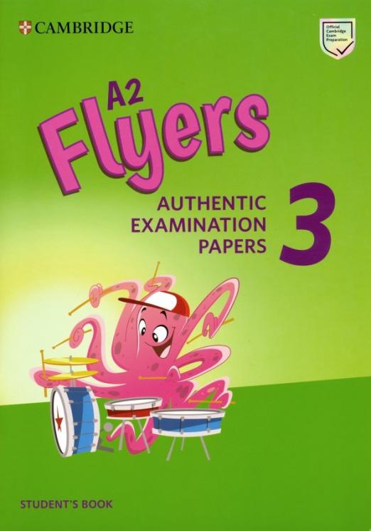 Flyers 3 Authentic Examination Papers Student's Book Учебник