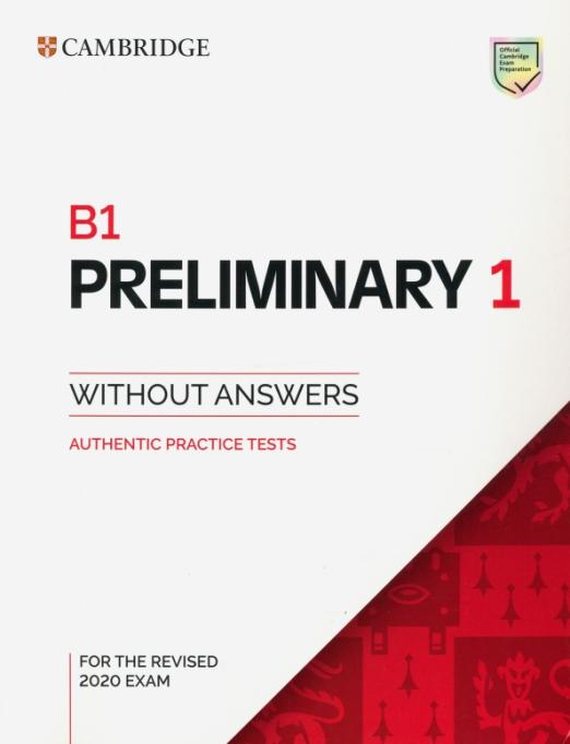 B1 Preliminary 1 for the Revised 2020 Exam Student's Book without Answers / Учебник без ответов