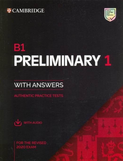B1 Preliminary 1 for the Revised 2020 Exam Student's Book + Answers + Audio + Resource Bank / Учебник + ответы + аудио + онлайн-ресурсы