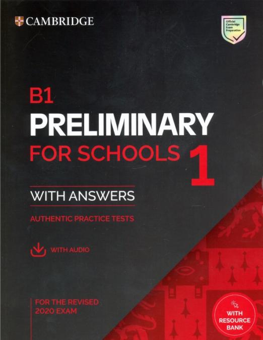 B1 Preliminary for Schools 1 for the Revised 2020 Exam Student's Book + Answers + Audio + Resource Bank / Учебник + ответы + аудио + онлайн-ресурсы