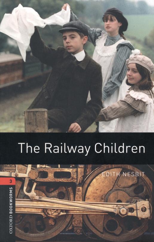 The Railway Children. Level 3