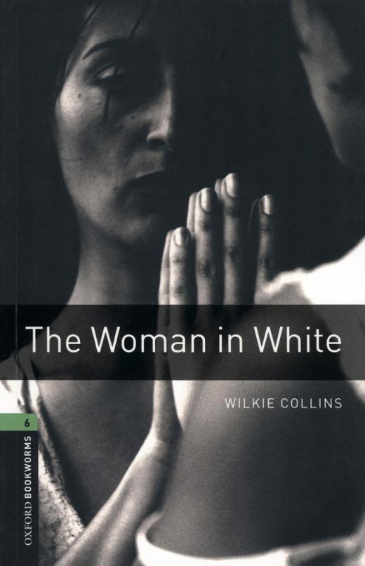 The Woman in White. Level 6