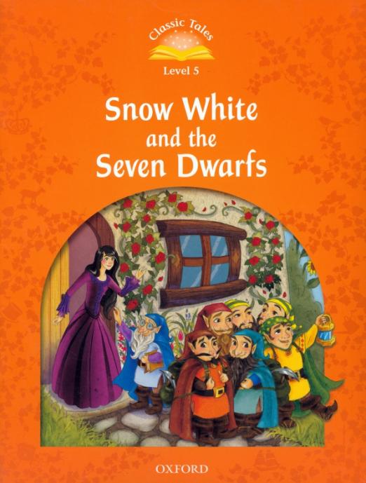 Oxford Classic Tales: Snow White and the Seven Dwarfs