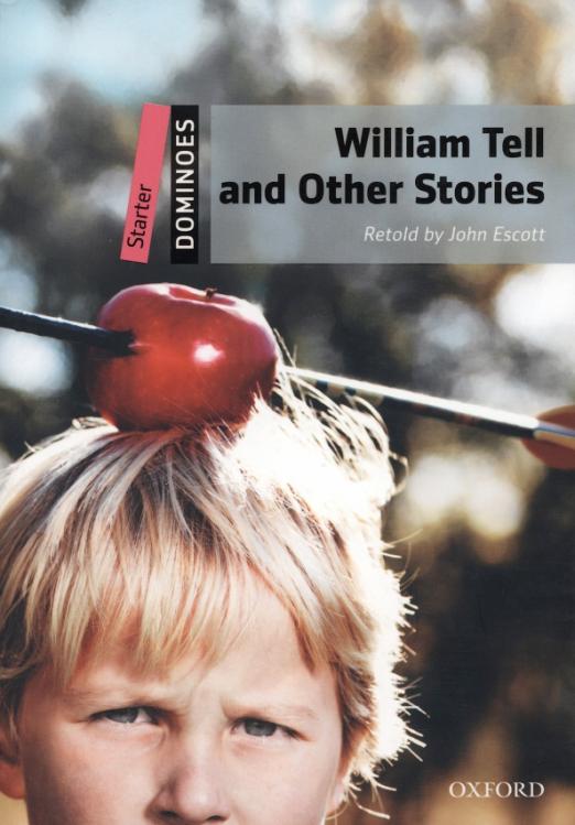 William Tell and Other Stories. Starter