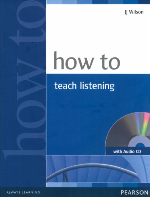 How to Teach Listening + Audio CD