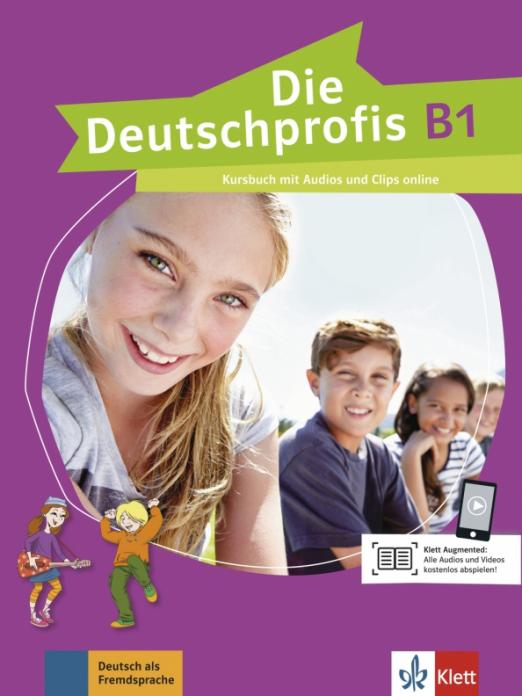 Die Deutschprofis B1. Kursbuch mit Audios und Clips / Учебник + аудио + видео