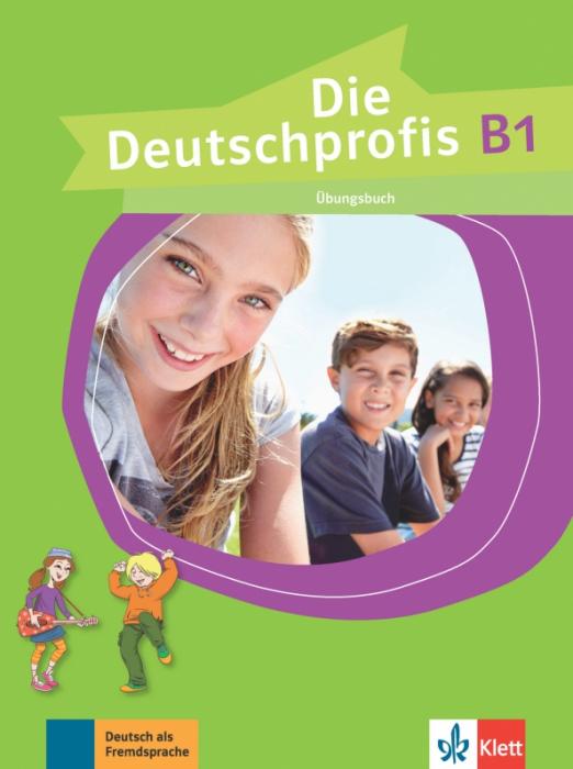 Die Deutschprofis B1. Übungsbuch / Рабочая тетрадь