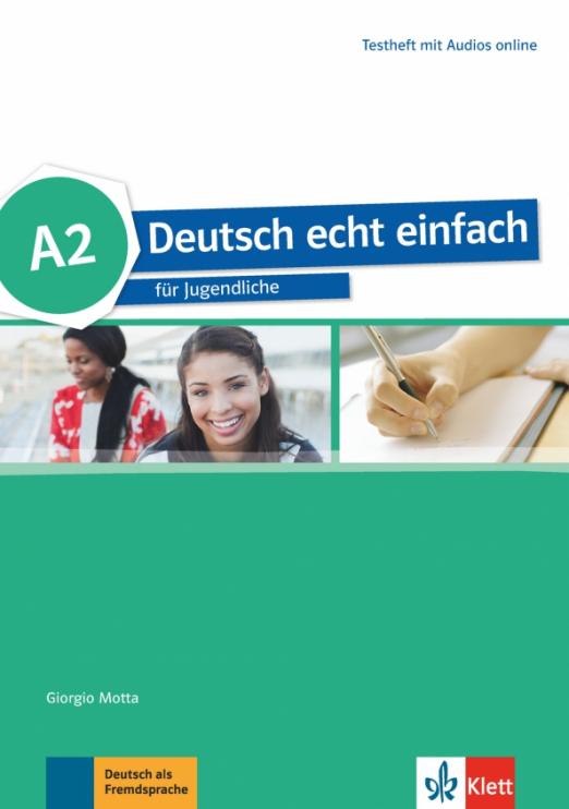 Deutsch echt einfach A2 Testheft mit Audios / Сборник тестов + аудио онлайн