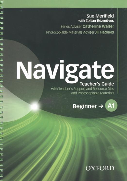 Navigate Beginner Teacher's Guide + Teacher's Support and Resource Disc / Книга для учителя