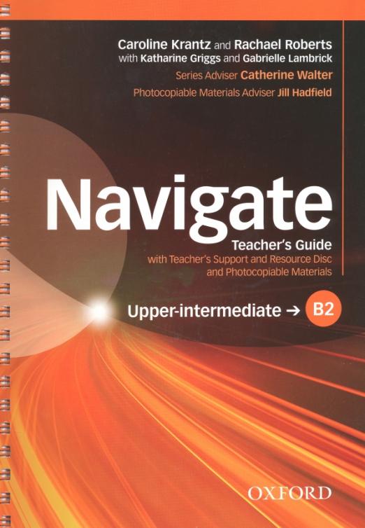 Navigate Upper-Intermediate Teacher's Guide + Teacher's Support and Resource Disc / Книга для учителя