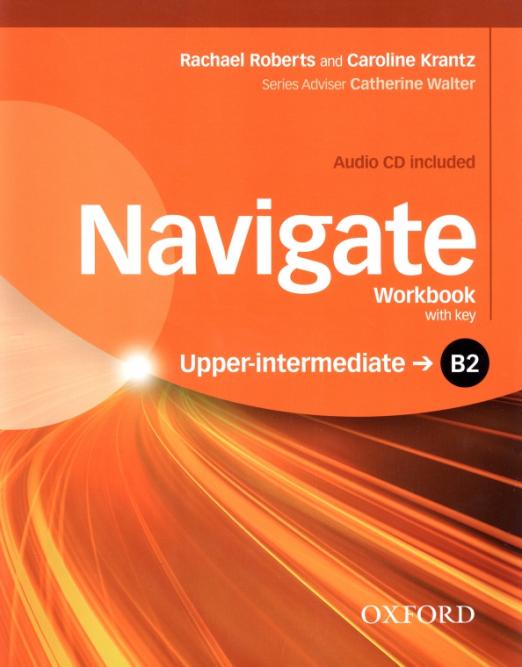 Navigate Upper-Intermediate Workbook with key + CD / Рабочая тетрадь + ответы + CD