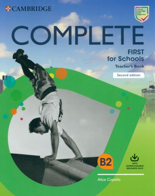 Complete First for Schools (Second Edition) Teacher's Book + Downloadable Resource Pack / Книга для учителя