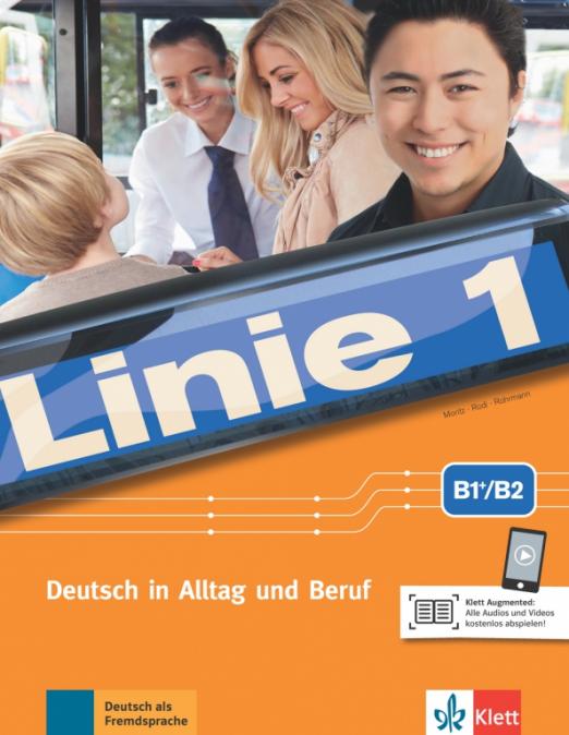 Linie 1 B1+-B2  Kurs- und Übungsbuch mit Audios und Videos / Учебник + рабочая тетрадь + аудио/ видео