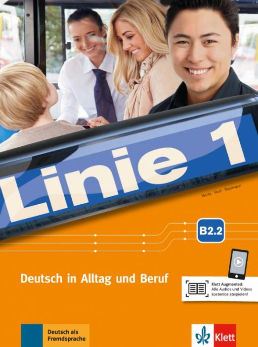 Linie 1 B2.2 Kurs- und Übungsbuch mit Audios und Videos / Учебник + рабочая тетрадь + аудио/ видео Часть 2