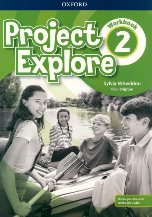 Project Explore 2 Workbook + Online Practice / Рабочая тетрадь