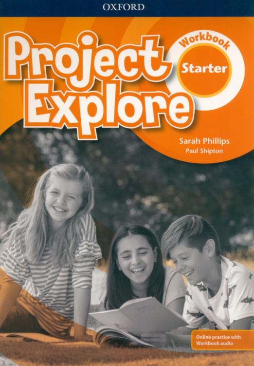 Project Explore Starter Workbook + Online Practice / Рабочая тетрадь