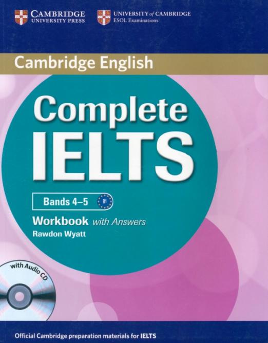 Complete IELTS. Bands 4-5. Workbook with Answers with Audio CD / Рабочая тетрадь + ответы + CD