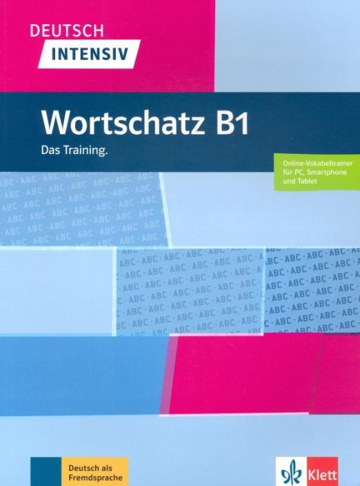 Deutsch intensiv Wortschatz B1 + online