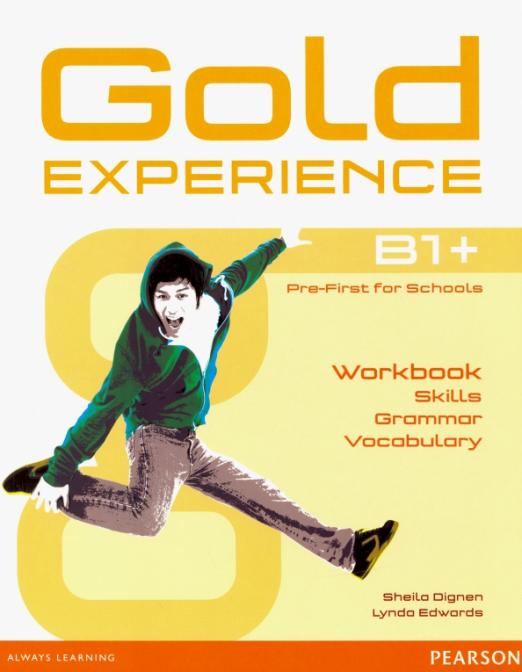 Gold Experience(1st Edition) B1+ Language and Skills Workbook / Рабочая тетрадь для отработки языковых навыков