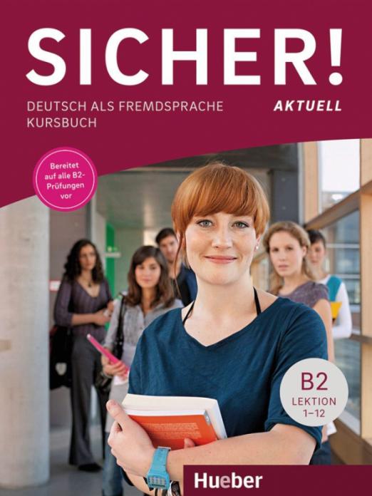 Sicher! aktuell B2. Kursbuch / Учебник