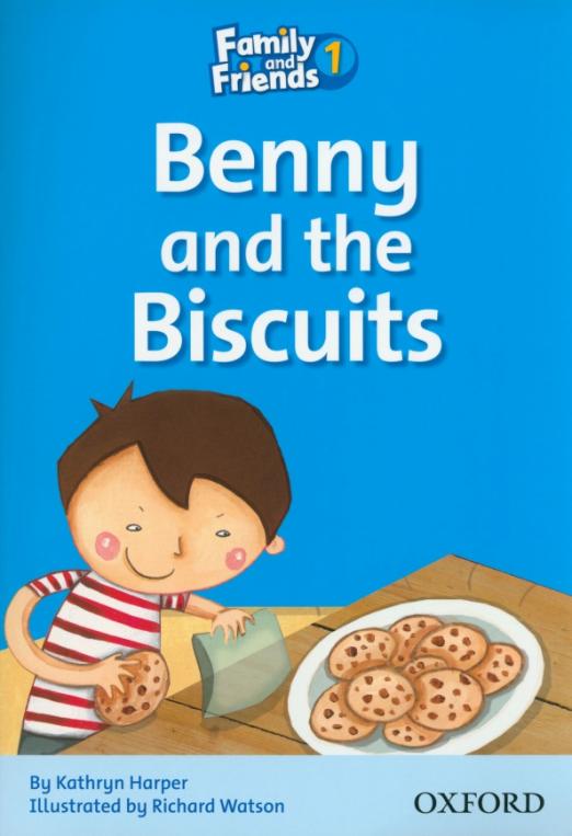 Family and Friends 1 Reader Benny and the Biscuits  Книга для чтения