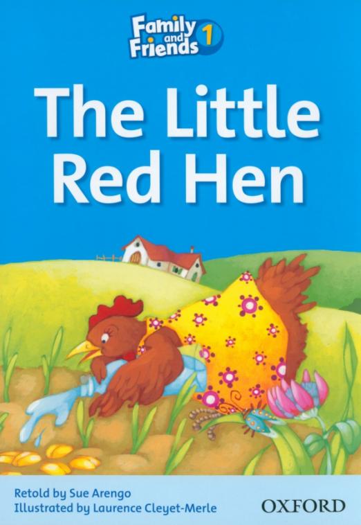 Family and Friends 1 Reader The Little Red Hen  Книга для чтения