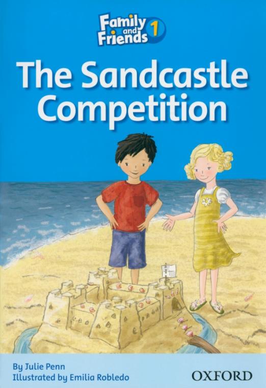Family and Friends 1 Reader The Sandcastle Competition  Книга для чтения