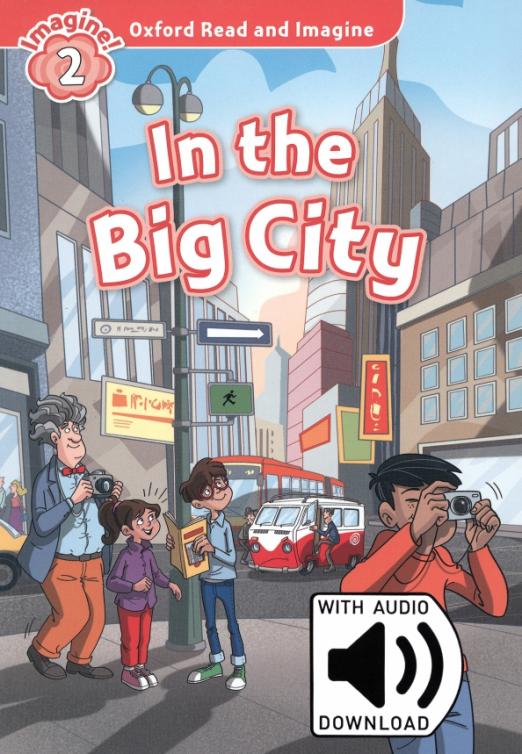 In The Big City. Level 2 + MP3 Audio Pack