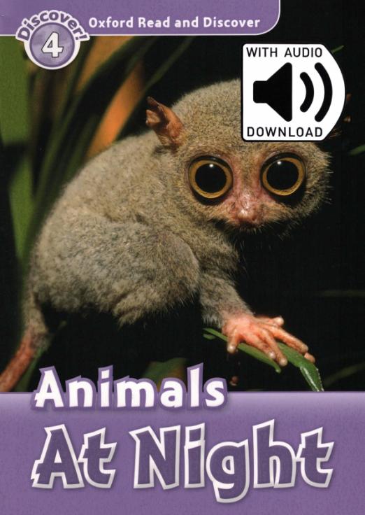 Oxford Read and Discover. Level 4. Animals At Night Audio Pack