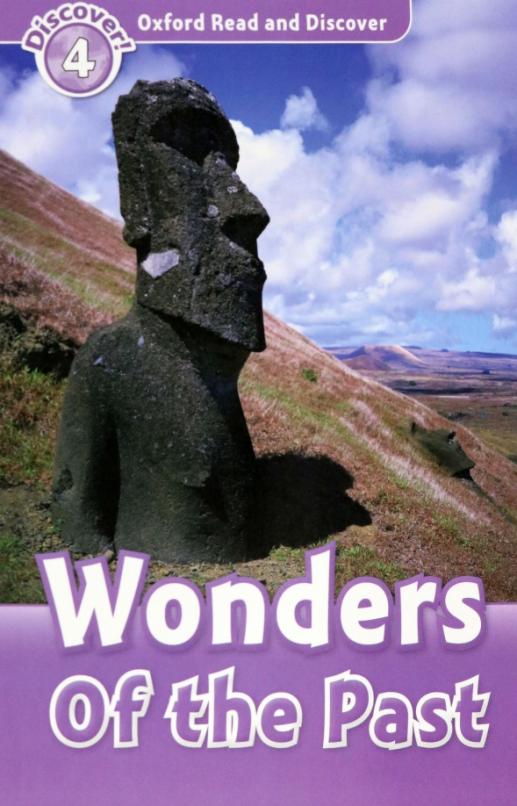 Oxford Read and Discover. Level 4. Wonders of the Past Audio Pack
