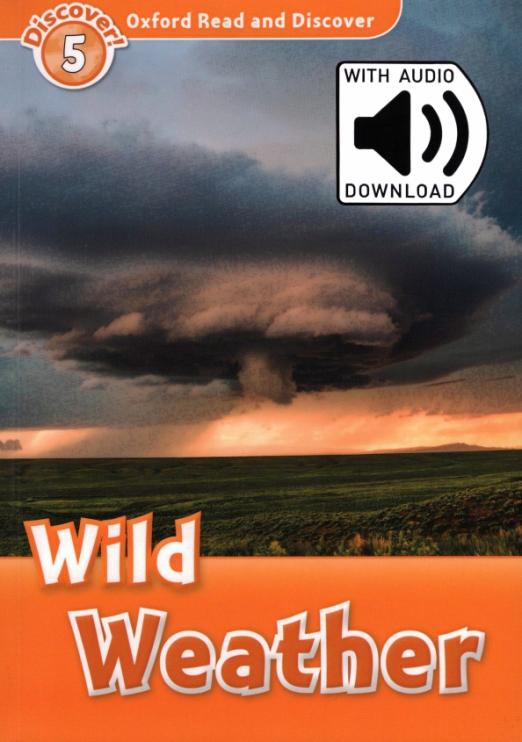 Oxford Read and Discover. Level 5. Wild Weather Audio Pack