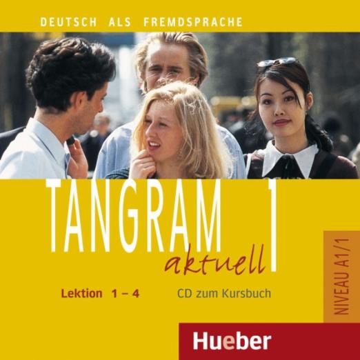 Tangram aktuell 1 – Lektion 1–4. Audio-CD zum Kursbuch / Аудиодиски к учебнику Лекции 1-4