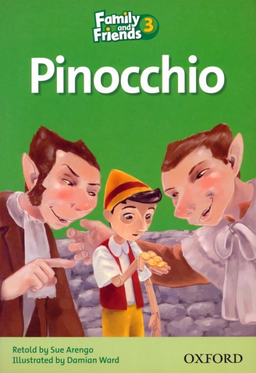 Family and Friends 3 Reader Pinocchio  Книга для чтения