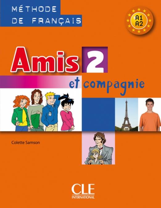 Amis et compagnie 2 Livre de l'eleve / Учебник