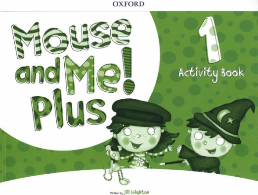 Mouse and Me! Plus 1 Activity Book / Рабочая тетрадь
